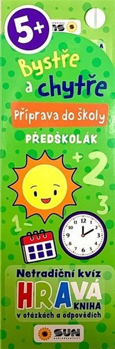 Bystře a chytře Příprava do školy - Předškolák! 5+