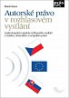 Autorské právo v rozhlasovém vysílání - Soukromoprávní aspekty rozhlasového vysílání v českém, slovenském a evropském právu