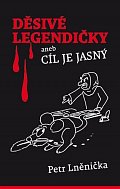 Děsivé Legendičky aneb Cíl je jasný
