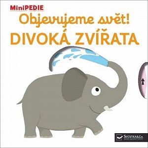 MiniPEDIE Objevujeme svět! Divoká zvíř