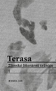Terasa - Zlínské literární tržnice 1
