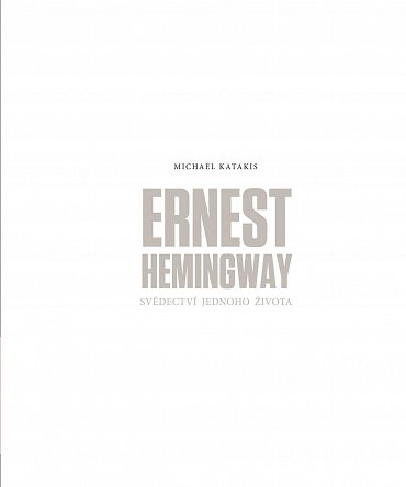Náhled Ernest Hemingway: Svědectví jednoho života