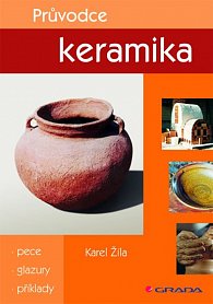 Průvodce keramika - pece, galzury, příklady