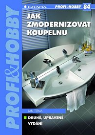 Jak zmodernizovat koupelnu - edice Profi & Hobby