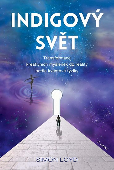 Náhled Indigový svět - Transformace kreativních myšlenek do reality podle kvantové fyziky