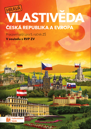 Hravá vlastivěda 5 - Česká republika a Evropa - pracovní sešit