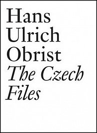 Hans Ulrich Obrist - The Czech Files