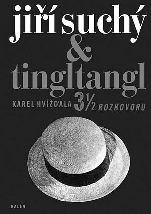 Jiří Suchý & Tingltangl - 3 1/2 rozhovoru
