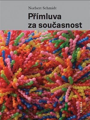 Přímluva za současnost - Umění v sakrálním prostoru