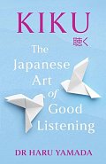 Kiku: The Japanese Art of Good Listening