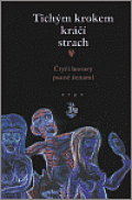 Tichým krokem kráčí strach-Čtyři horory psané žena