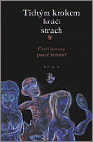Tichým krokem kráčí strach-Čtyři horory psané žena