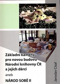 Základní kameny pro novou budovu Národní knihovny ČR a jejich dárci