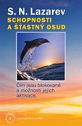 Schopnosti a šťastný osud - Čím jsou blokované a možnosti jejich aktivace - Diagnostika karmy 2