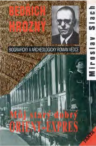 Náhled Bedřich Hrozný - Můj starý dobrý Orient-Expres