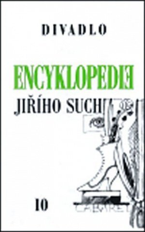 Encyklopedie Jiřího Suchého 10: Divadlo 1963-1969