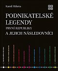Podnikatelské legendy první republiky a jejich