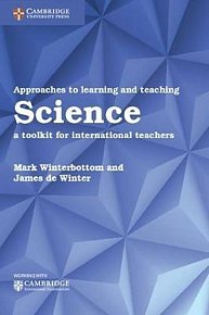 Approaches to Learning and Teaching Science : A Toolkit for International Teachers