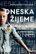 Dneska žijeme - Strhující příběh židovské dívky a německého vojáka