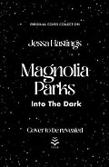Magnolia Parks: Into the Dark: Book 5 (Original Cover Collection)
