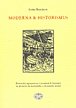 Moderna a historismus - Historické reprezentace v proměnách literatury na přelomu devatenáctého a dvacátého století