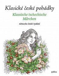 Klasické české pohádky / Klassische tschechische Märchen: německo-české vydání