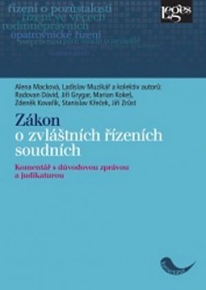Zákon o zvláštních řízeních soudních - Komentář s důvodovou zprávou a judikaturou