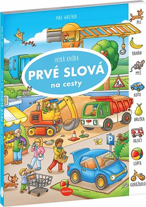 Na cesty – Veľká knižka PRVÉ SLOVÁ  