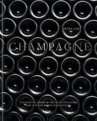 Champagne : The essential guide to the wines, producers, and terroirs of the iconic region