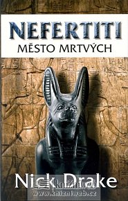 Nefertiti - Město mrtvých
