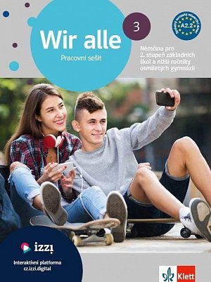 Wir alle 3 (A2.2) – barevný pracovní sešit + gramatický přehled