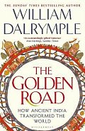 The Golden Road: How Ancient India Transformed the World