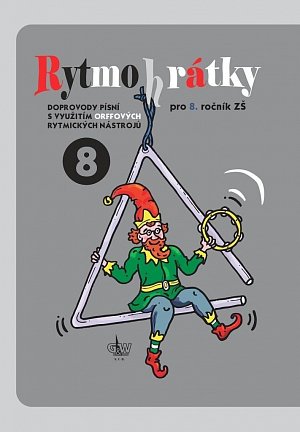 Rytmohrátky 8 - Doprovody písní s využitím Orffových rytmických nástrojů