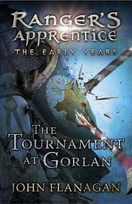 Ranger´s Apprentice The Early Years 1: The Tournament at Gorlan