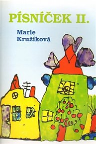 Písníček II. - zpěvník autorských písniček pro děti
