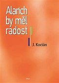 Alarich by měl radost