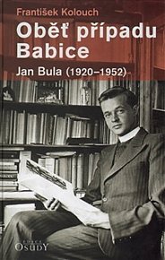 Oběť případu Babice - Jan Bula 1920-1952