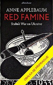 Rudý hladomor - Stalinova válka proti Ukrajině