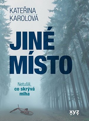 Jiné místo - Netušili, co skrývá mlha