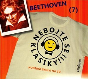 Nebojte se klasiky 7 - Ludwig van Beethoven - CD