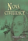Nová civilizace 8/1 (Anastasia 8/1)