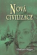 Nová civilizace 8/1 (Anastasia 8/1)