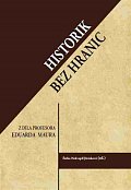 Historik bez hranic - Z díla profesora Eduarda Maura