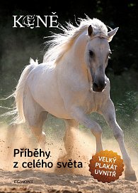 Koně - Příběhy z celého světa, 1.  vydání