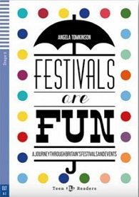 Teen ELI Readers 2/A2: Festivals Are Fun! + Downloadable Multimedia