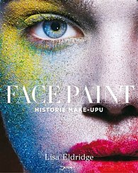 Face Paint - Historie make-upu