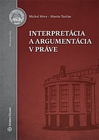 Interpretácia a argumentácia v práve