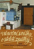 Vánoční svátky o století zpátky aneb Tradice Vánoc v české kuchyni, 5.  vydání