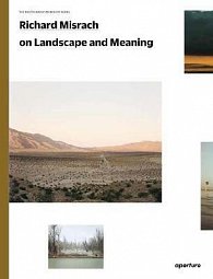 Richard Misrach on Landscape and Meaning: The Photography Workshop Series