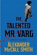 The Talented Mr Varg : A Detective Varg novel